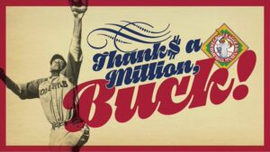 A vintage baseball-themed image features a player in an Orioles uniform. The text reads, Thank$ a Million, Buck! with a baseball league museum logo on the right. The background is beige with blue and red accents.