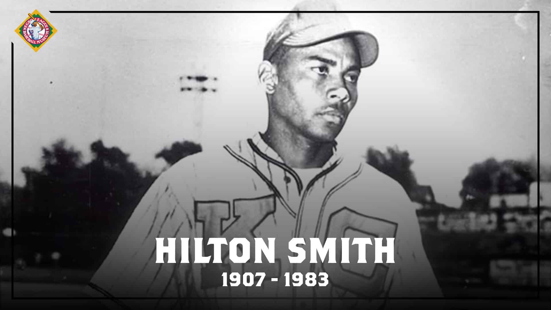Help Honor Baseball Legend Hilton Smith