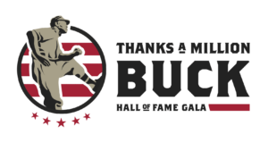 Illustration of a baseball player in mid-pitch on a circular background with red stripes. Accompanied by the text Thanks a Million Buck Hall of Fame Gala and five red stars below.